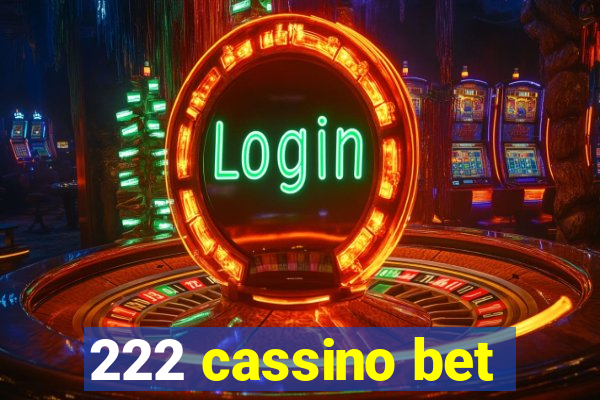 222 cassino bet